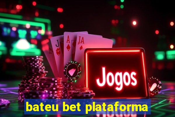 bateu bet plataforma