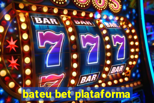 bateu bet plataforma