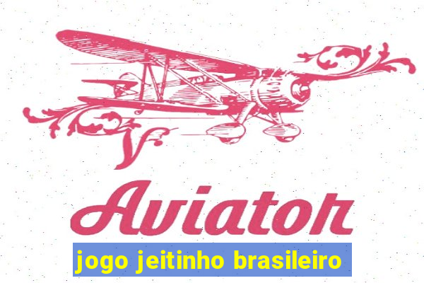 jogo jeitinho brasileiro