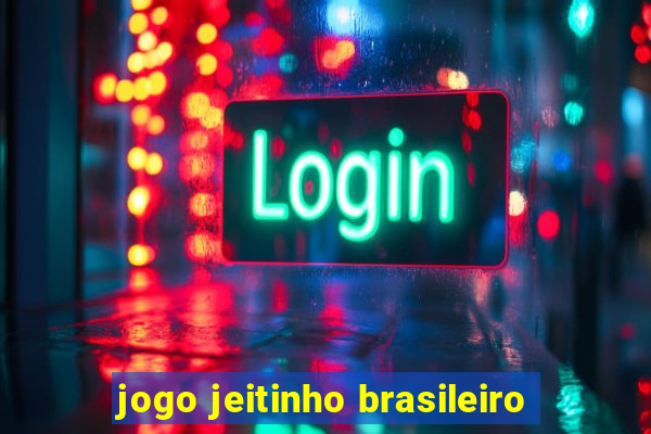 jogo jeitinho brasileiro