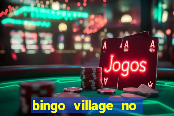 bingo village no deposit bonus