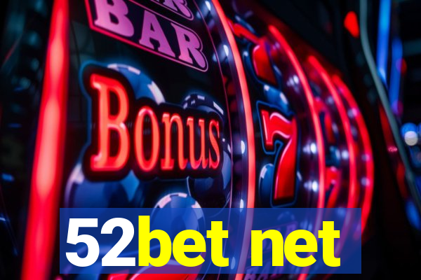 52bet net