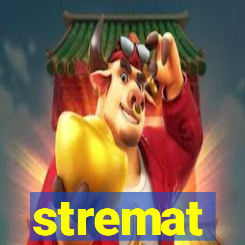 stremat