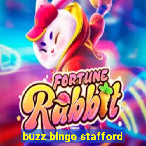 buzz bingo stafford