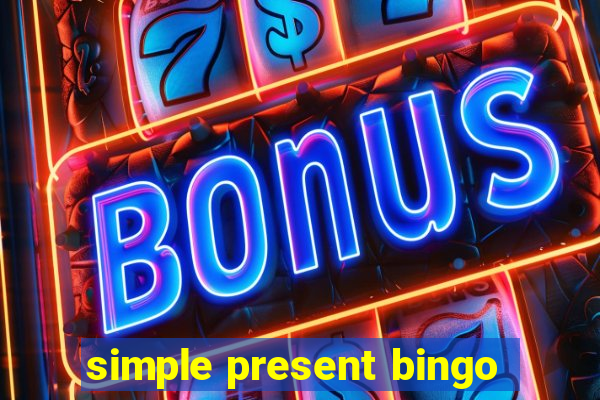 simple present bingo