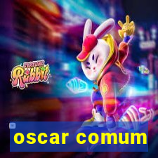 oscar comum