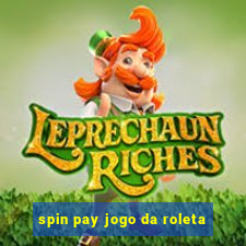 spin pay jogo da roleta