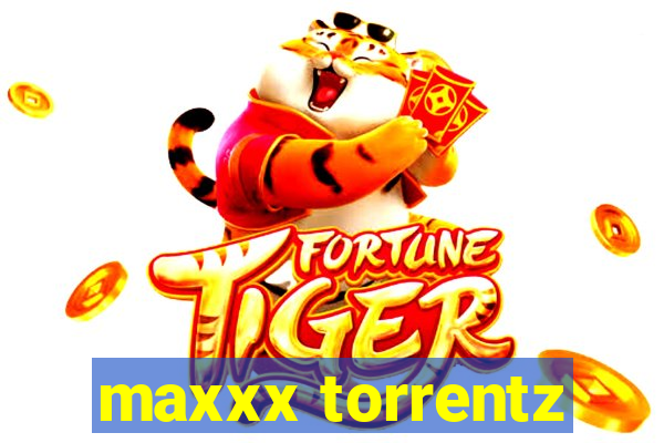 maxxx torrentz