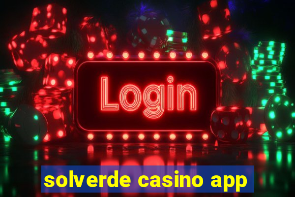 solverde casino app