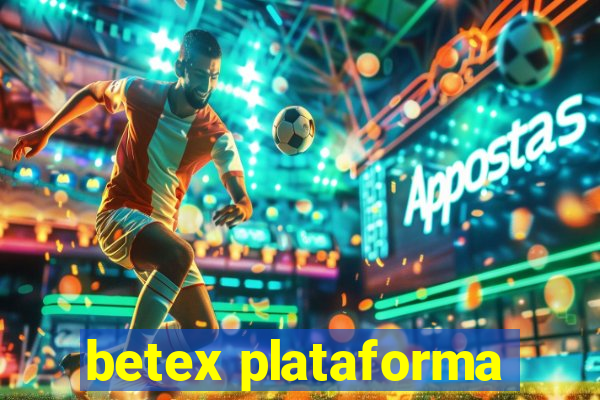 betex plataforma