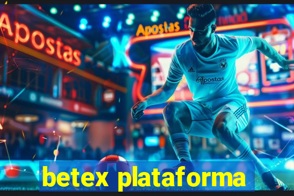 betex plataforma