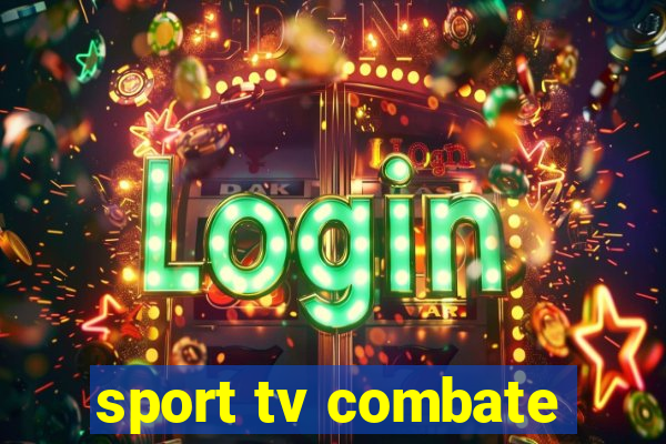 sport tv combate