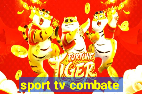 sport tv combate