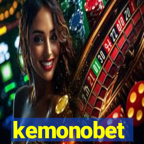 kemonobet