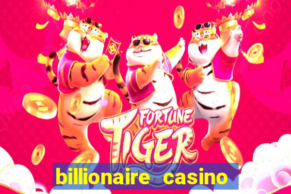 billionaire casino 100 free spins