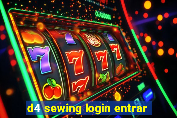 d4 sewing login entrar