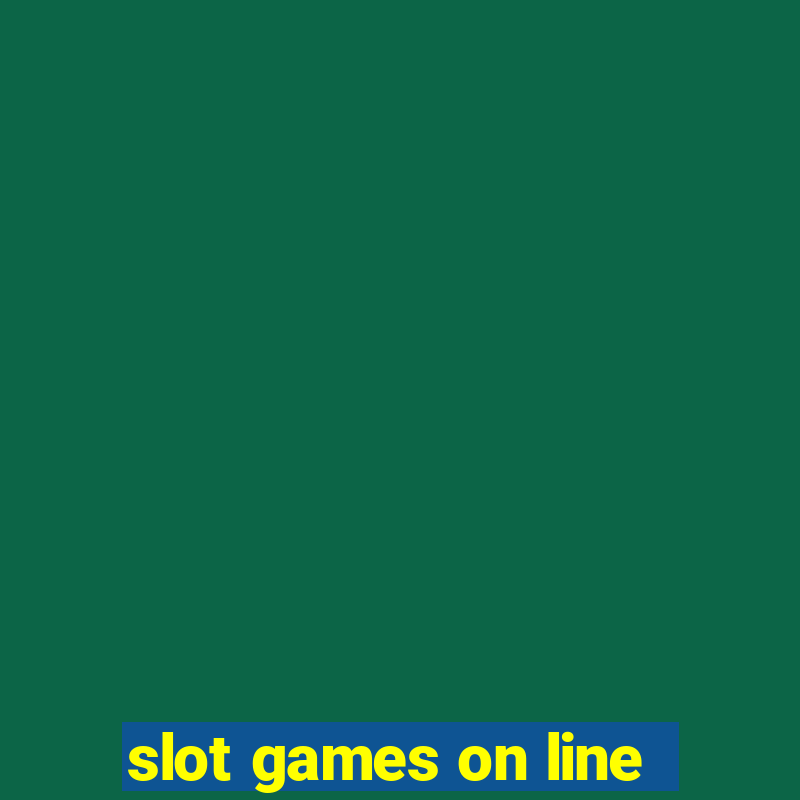 slot games on line