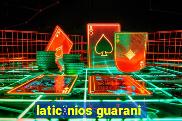 latic铆nios guarani