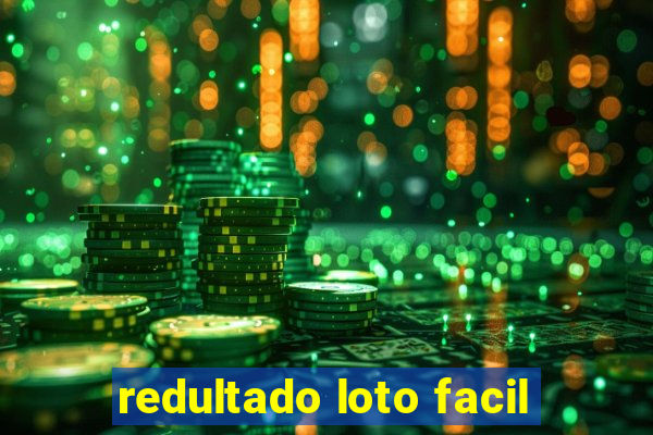 redultado loto facil