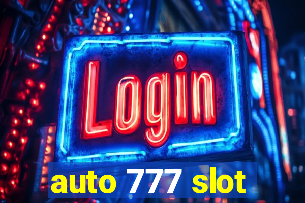 auto 777 slot