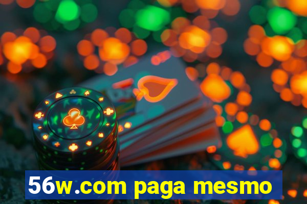 56w.com paga mesmo