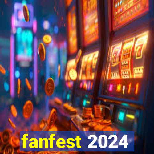 fanfest 2024