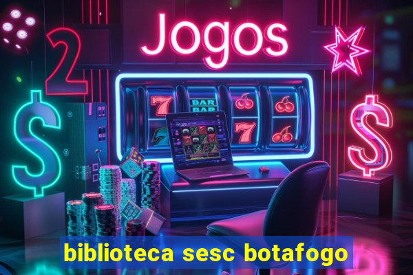 biblioteca sesc botafogo