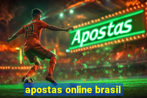 apostas online brasil