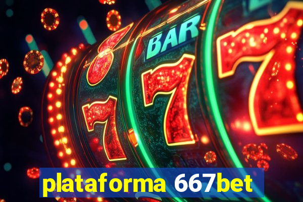 plataforma 667bet