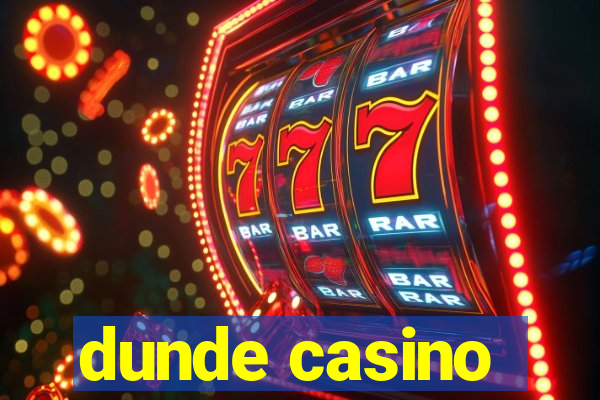 dunde casino