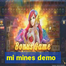 mi mines demo