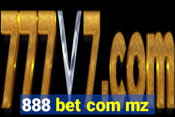 888 bet com mz