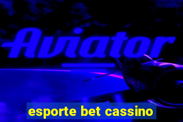 esporte bet cassino