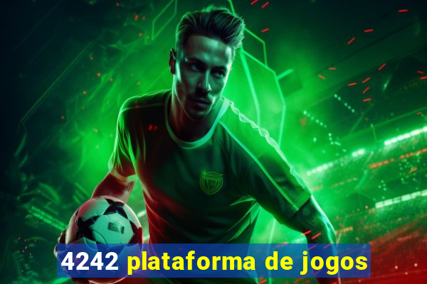 4242 plataforma de jogos