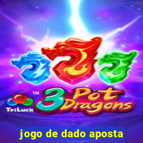 jogo de dado aposta