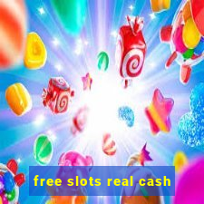 free slots real cash