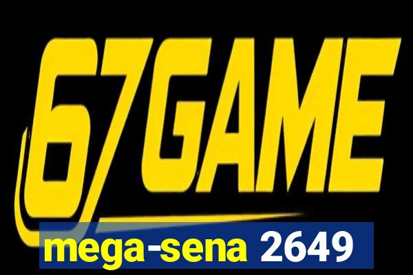 mega-sena 2649