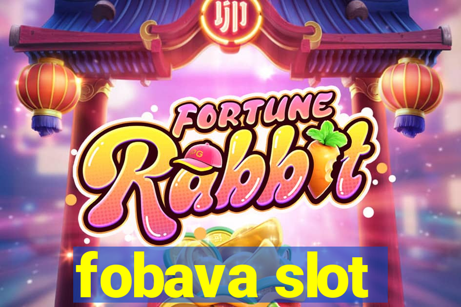 fobava slot