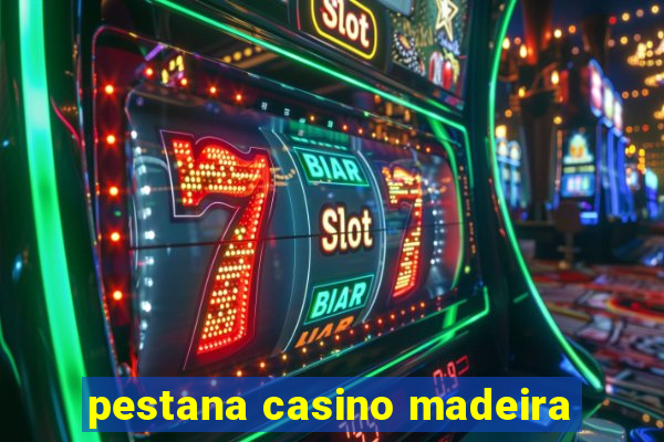 pestana casino madeira