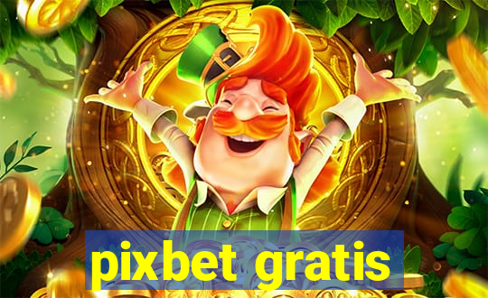 pixbet gratis