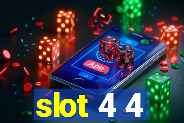 slot 4 4