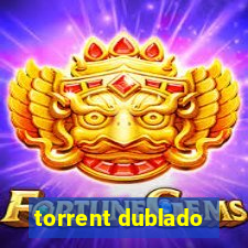 torrent dublado