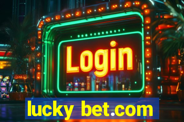 lucky bet.com