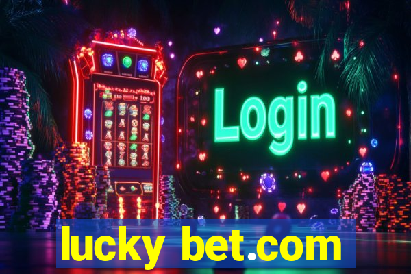 lucky bet.com