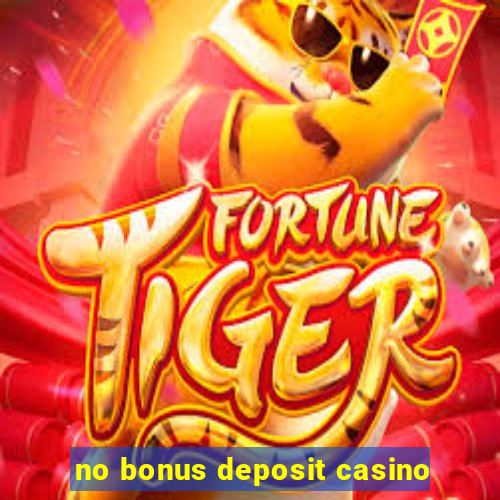 no bonus deposit casino