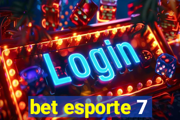 bet esporte 7