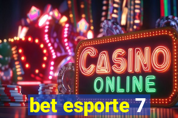 bet esporte 7