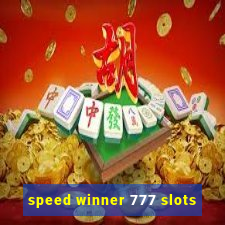 speed winner 777 slots