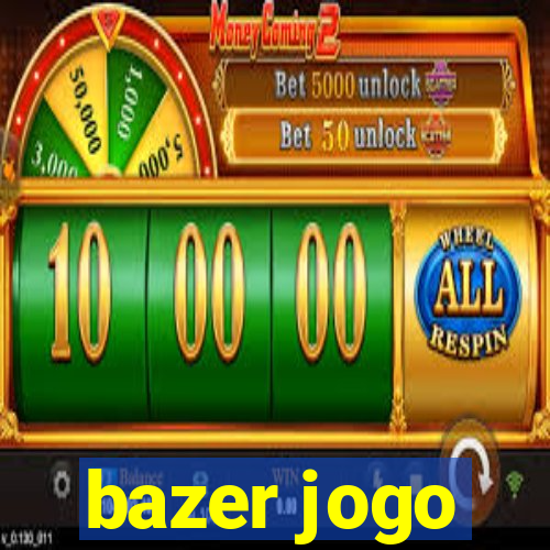 bazer jogo