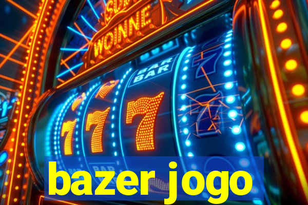 bazer jogo